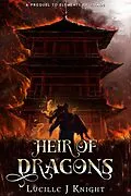 E-Book (epub) Heir of Dragons von Lucille J. Knight