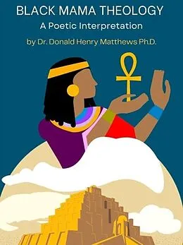 E-Book (epub) Black Mama Theology von Donald H. Matthews