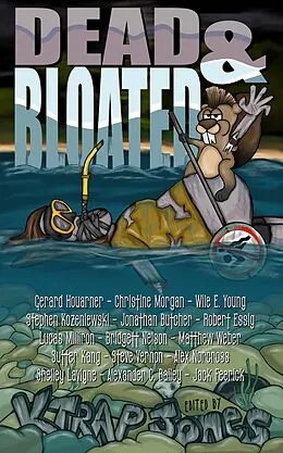 E-Book (epub) Dead & Bloated von K. Trap Jones, Matthew Weber, Sutter Kang
