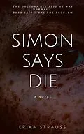 E-Book (epub) Simon Says Die von Erika Strauss