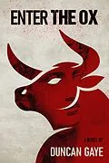 E-Book (epub) Enter The Ox von Duncan Gaye