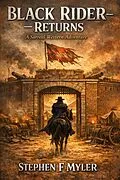 E-Book (epub) The Black Rider - Returns von Stephen F Myler