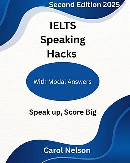 E-Book (epub) IELTS Speaking Hacks von Carol Nelson