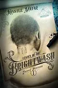 E-Book (epub) Legacy of the Brightwash von Krystle Matar