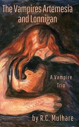 E-Book (epub) The Vampires Artemesia and Lonnigan von R. C. Mulhare