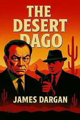 E-Book (epub) The Desert Dago von James Dargan