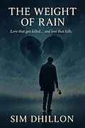 E-Book (epub) The Weight of Rain von Sim Dhillon