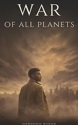 E-Book (epub) The War of All Planets: When Gods and Worlds Collide von Harondo Evans