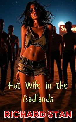 E-Book (epub) Hot Wife in the Badlands von Richard Stan