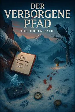 E-Book (epub) Der Verborgene Pfad - Secrets and Adventure - A Graded Reader for German Learners (B1-B2) von Victor Ironcrusher