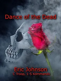 E-Book (epub) Dance of the Dead (1-5 Kommando, #3) von Eric Johnson
