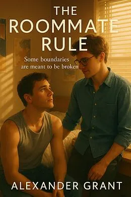 E-Book (epub) The Roommate Rule von Alexander Grant