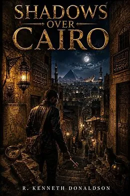 E-Book (epub) Shadows Over Cairo von R. Kenneth Donaldson