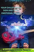 E-Book (epub) Your Child's Moon Sign: Navigating Their Emotional World von Francisca Olmedo