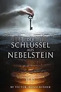 E-Book (epub) Der Schlüssel aus Nebelstein von Victor Ironscrusher