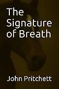 E-Book (epub) The Signature of Breath von John Pritchett