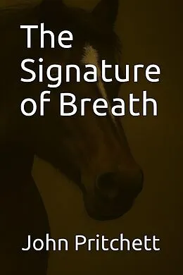 E-Book (epub) The Signature of Breath von John Pritchett
