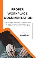 E-Book (epub) Proper Workplace Documentation von Don Fisher