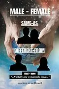 E-Book (epub) Male - Female/Same-as/Different-from von Marleen M mcDowell