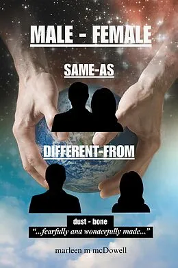 E-Book (epub) Male - Female/Same-as/Different-from von Marleen M mcDowell