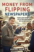E-Book (epub) Money From Flipping Newspapers von Russel Ison
