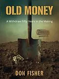 E-Book (epub) Old Money von Don Fisher