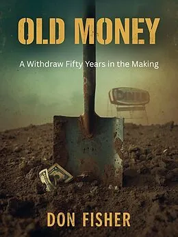 E-Book (epub) Old Money von Don Fisher
