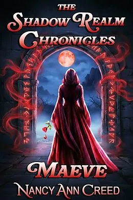 E-Book (epub) The Shadow Realm Chronicles: Maeve von Nancy Ann Creed