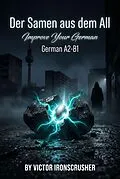 E-Book (epub) Der Samen aus dem All von Victor Ironscrusher