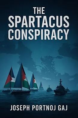 E-Book (epub) The Spartacus Conspiracy von Joseph Portnoj Gaj