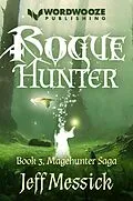 E-Book (epub) Roguehunter von Jeff Messick