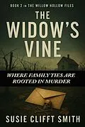 E-Book (epub) The Widow's Vine: Where Family Ties Are Rooted in Murder von Susie Clifft Smith