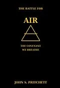 E-Book (epub) The Battle for Air: The Covenant We Breathe von John Pritchett
