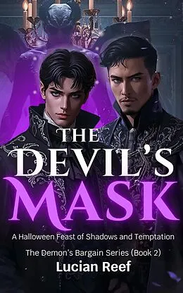 E-Book (epub) The Devil's Mask: A Halloween Feast of Shadows and Temptation von Lucian Reef