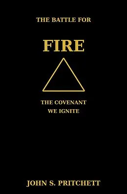 E-Book (epub) The Battle for Fire: The Covenant We Ignite von John Pritchett