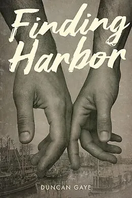 E-Book (epub) Finding Harbor von Duncan Gaye