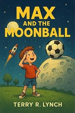 E-Book (epub) Max and the Moonball von Terry Lynch