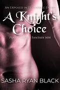 E-Book (epub) A Knight's Choice: Public CMNM Fantasy MM von Sasha Ryan Black