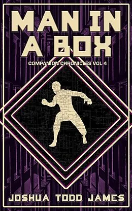 E-Book (epub) Man In A Box von Joshua Todd James
