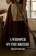 E-Book (epub) A Whisper On The Breeze von Ellen Gough