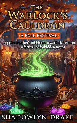 E-Book (epub) The Warlock's Cauldron: A Fall Festival von Shadowlyn Drake