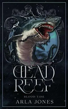 E-Book (epub) Dead Reef, Blood Tide von Arla Jones