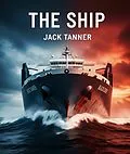 E-Book (epub) The Ship von Jack Tanner