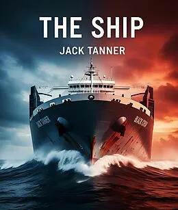 E-Book (epub) The Ship von Jack Tanner
