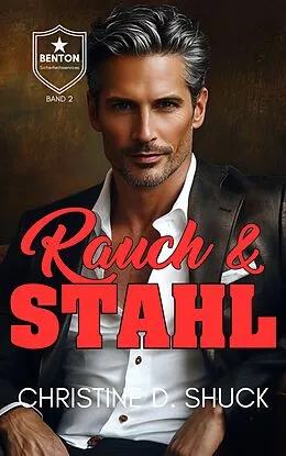 E-Book (epub) Rauch & Stahl von Christine D. Shuck