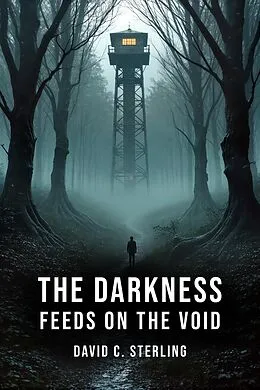 E-Book (epub) The Darkness Feeds on the Void von David C. Sterling