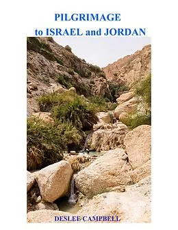 E-Book (epub) Pilgrimage to Israel and Jordan von Deslee Campbell