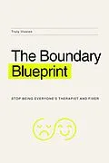 E-Book (epub) The Boundary Blueprint: Stop Being Everyone's Therapist and Fixer von Truly Illusion