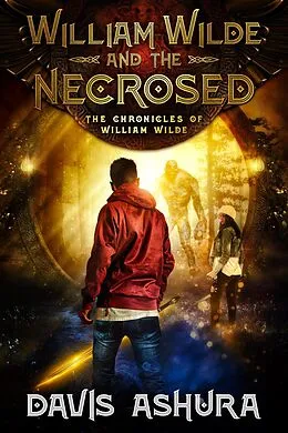 E-Book (epub) William Wilde and the Necrosed von Davis Ashura
