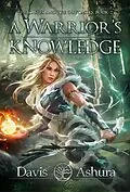 E-Book (epub) A Warrior's Knowledge von Davis Ashura